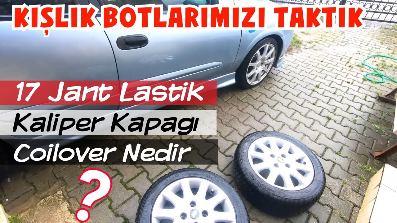 KIŞLIK BOTLARIMIZI TAKTIK :) Coilover Nedir ? 17 jant lastik - Kış Lastiği - Kaliper Kapağı montajı