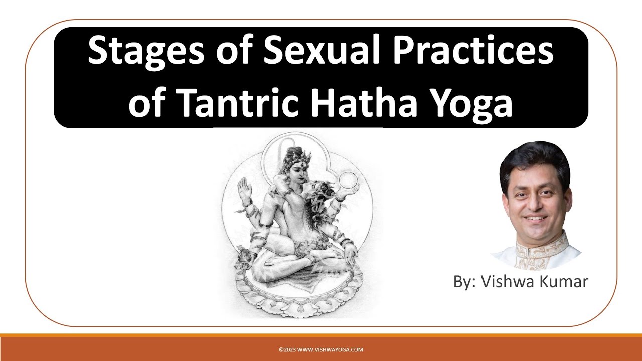 YF15 - Stages of Sexual Practices | Tantric Hatha Yoga