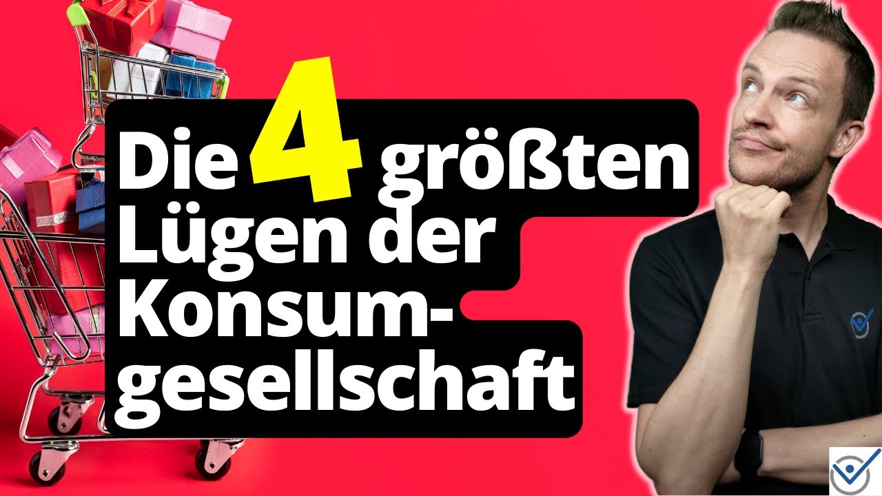4 größte Lügen der Konsumgesellschaft #minimalismus