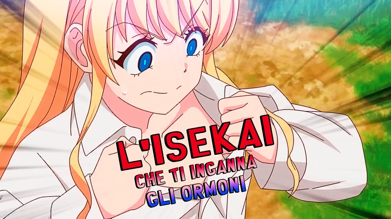 L'ISEKAI CHE TI INGANNA GLI ORMONI - Fantasy Bishoujo Juniku Ojisan to
