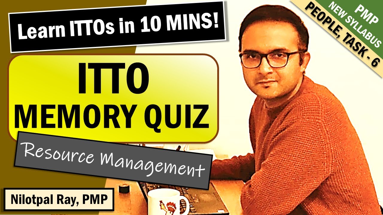 КАК ЗАПОМНИТЬ ITTO для подготовки к экзаменам PMP и CAPM 2022 | Управление ресурсами | Игра на ра...