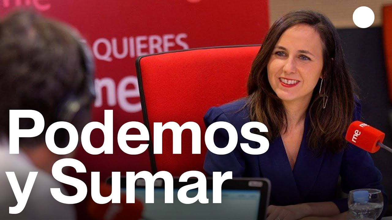 Sobre SUMAR, PODEMOS y la posibilidad de ACUERDO | Ione Belarra en RNE 📻