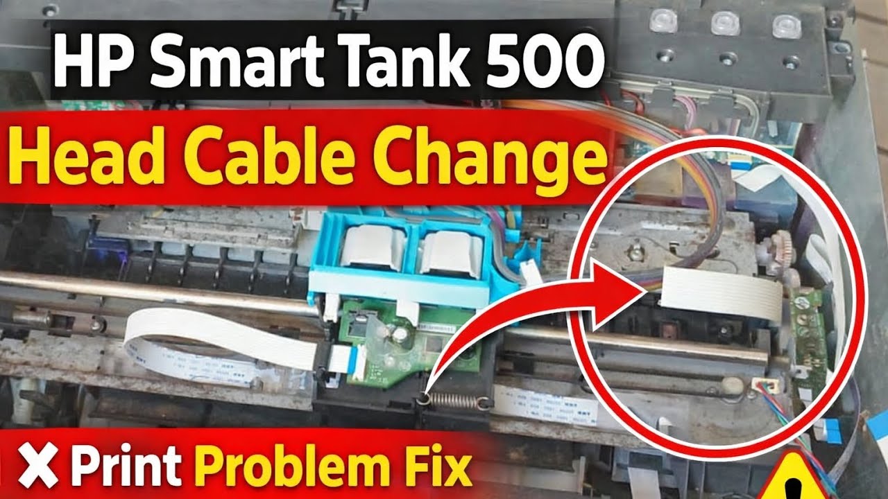 HP Smart Tank 500 Series Printer X Print Error Fix | Head Cable Change Step-by-Step (Hindi)