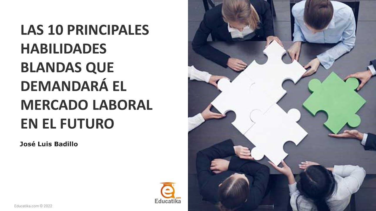 Las 10 habilidades blandas que demandará el mercado laboral en el futuro