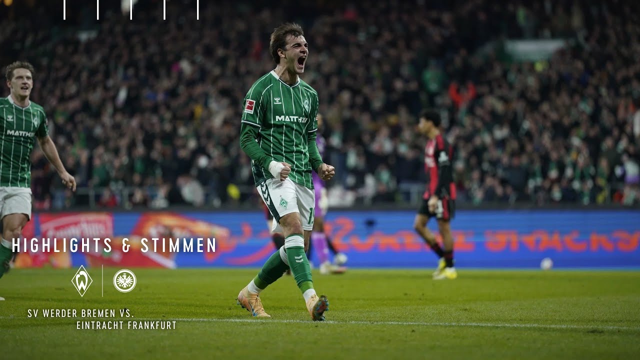 MILOSEVIC TRIFFT BEI HEIM-DEBÜT I Highlights & Stimmen I SV Werder Bremen vs. Eintracht Frankfurt