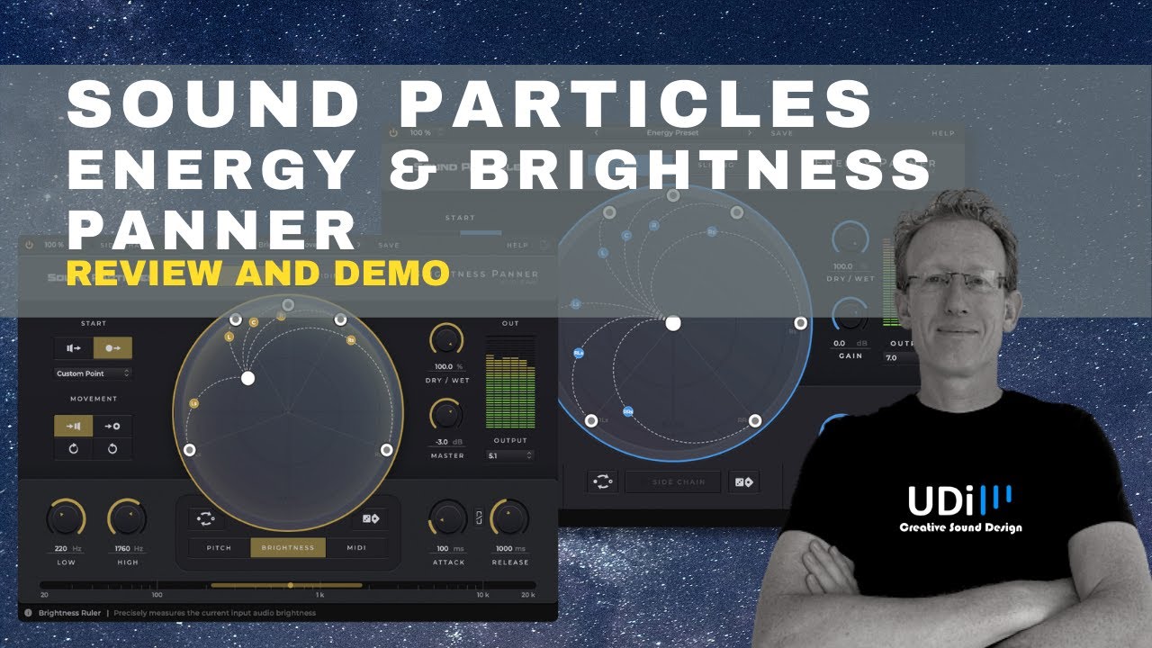 Float in space with Sound Particles Energy and Brightness Panner - Review and Demo