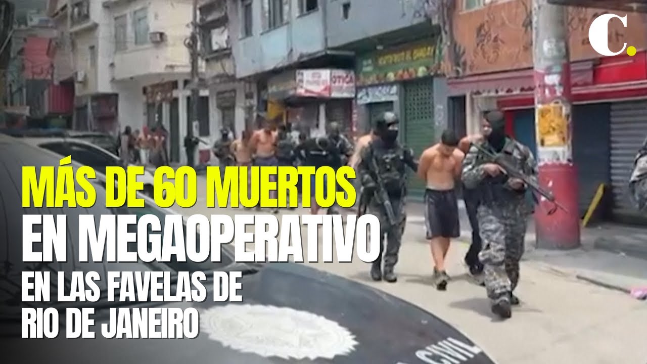 M&aacute;s de 60 muertos en Megaoperativo en las favelas de Rio de Janeiro