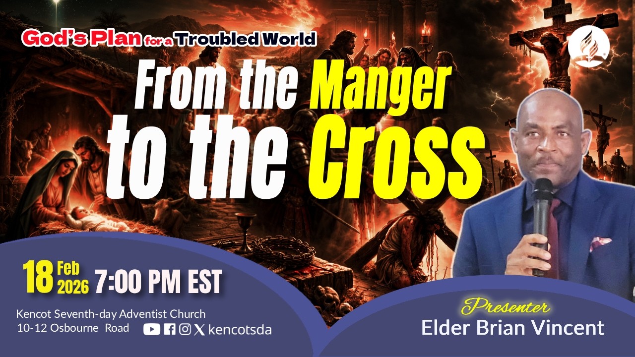 From the Manger to the Cross | God's Plan | Elder Brian Vincent | Wed Feb 18, 2026 | 7:00 PM