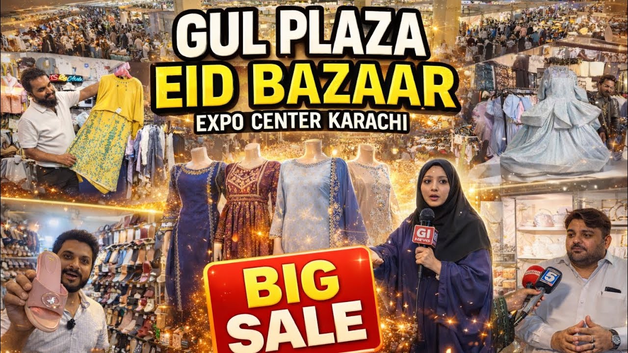 New Gul Plaza Eid Bazaar 2026 | Eid Bachat Bazaar | Expo Center Karachi 2026 Today 