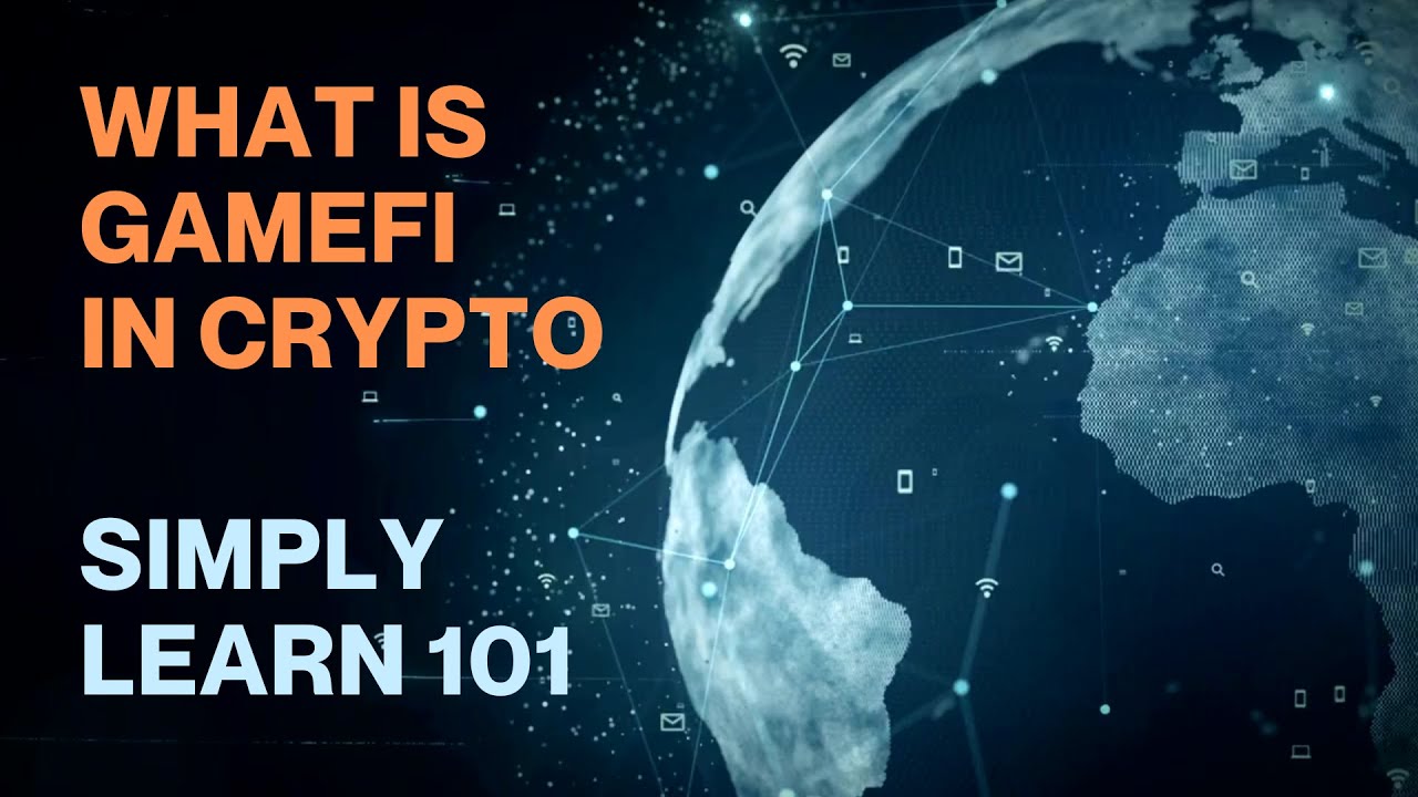 GameFi - The Future of Gaming and Finance simply explained - Simply Learn What is ...... ?