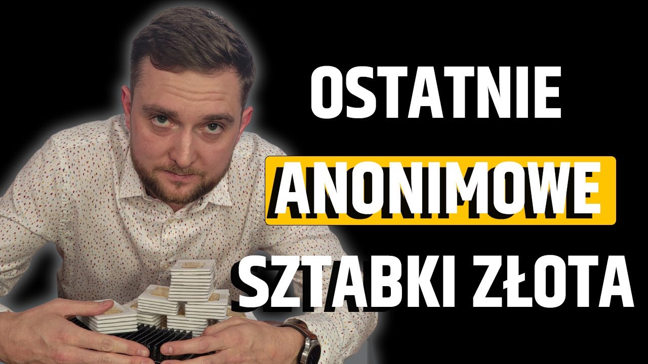 JAKIE ZŁOTO KUPIĆ, ABY POZOSTAĆ ANONIMOWYM?