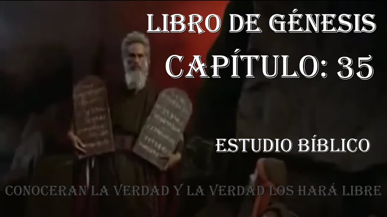 GÉNESIS CAPÍTULO 35  ESTUDIO BIBLICO