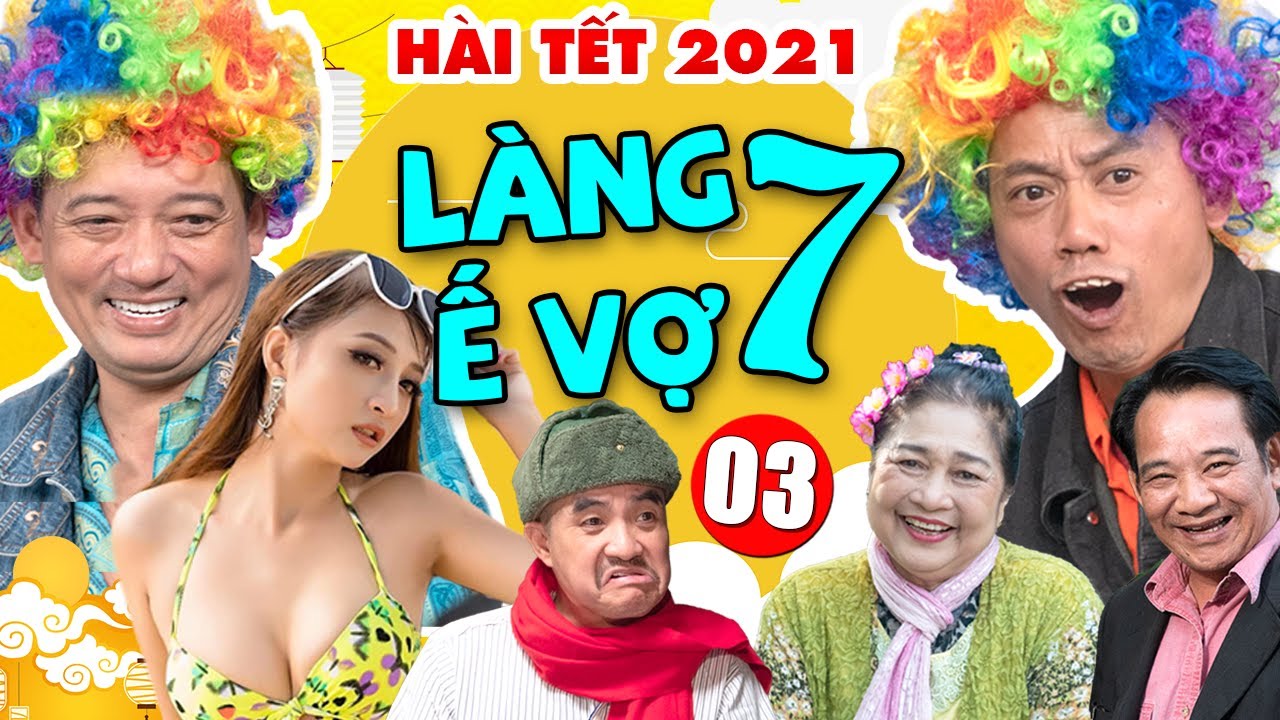 Hài Tết Mới Nhất | Làng Ế Vợ 7 - Tập 3 | Phim Hài Tết Chiến Thắng, Bình Trọng, Quang Tèo