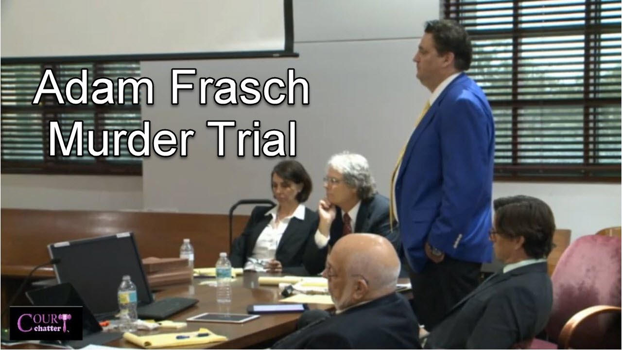 Adam Frasch Trial Day 4 Part 2