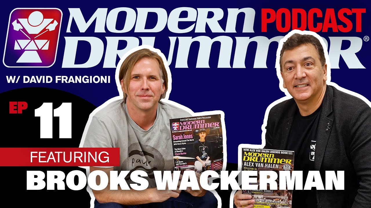 Брукс Вакерман | Подкаст Modern Drummer №11