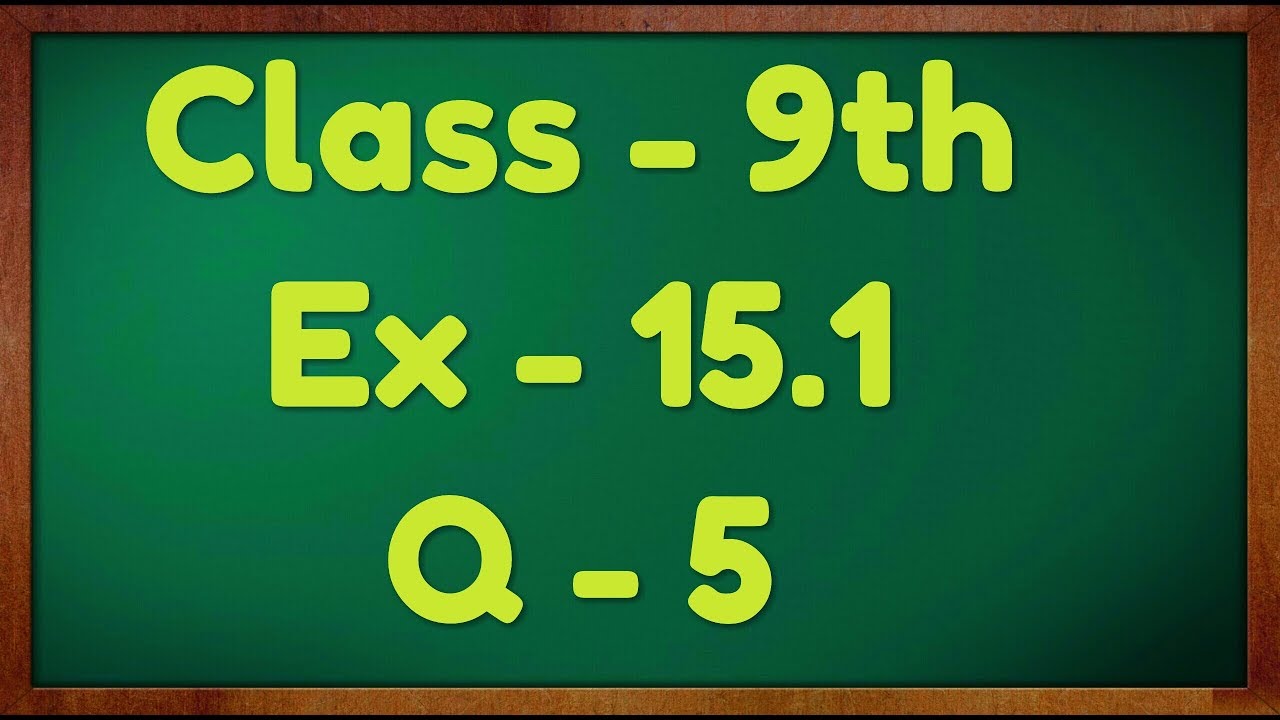 Class - 9th, Ex - 15.1 Q5 (Probability) Maths NCERT CBSE