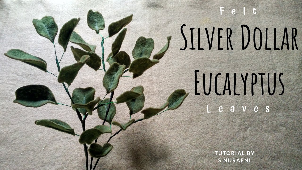 Felt Leaves DIY - How to Make Silver Dollar Eucalyptus Felt Leaf - Tutorial Felt #LEAF1