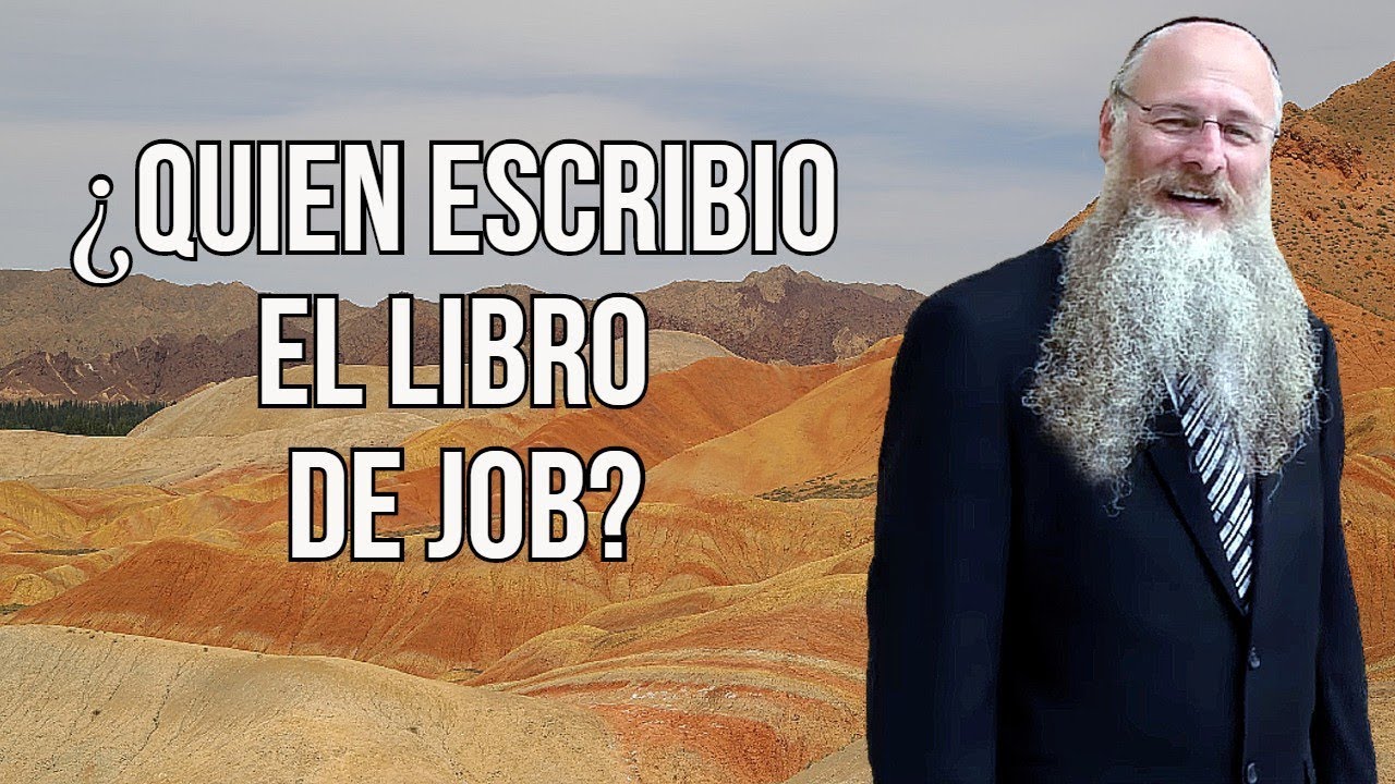 ¿Quien escribió el libro de Job? ¿Y por qué?