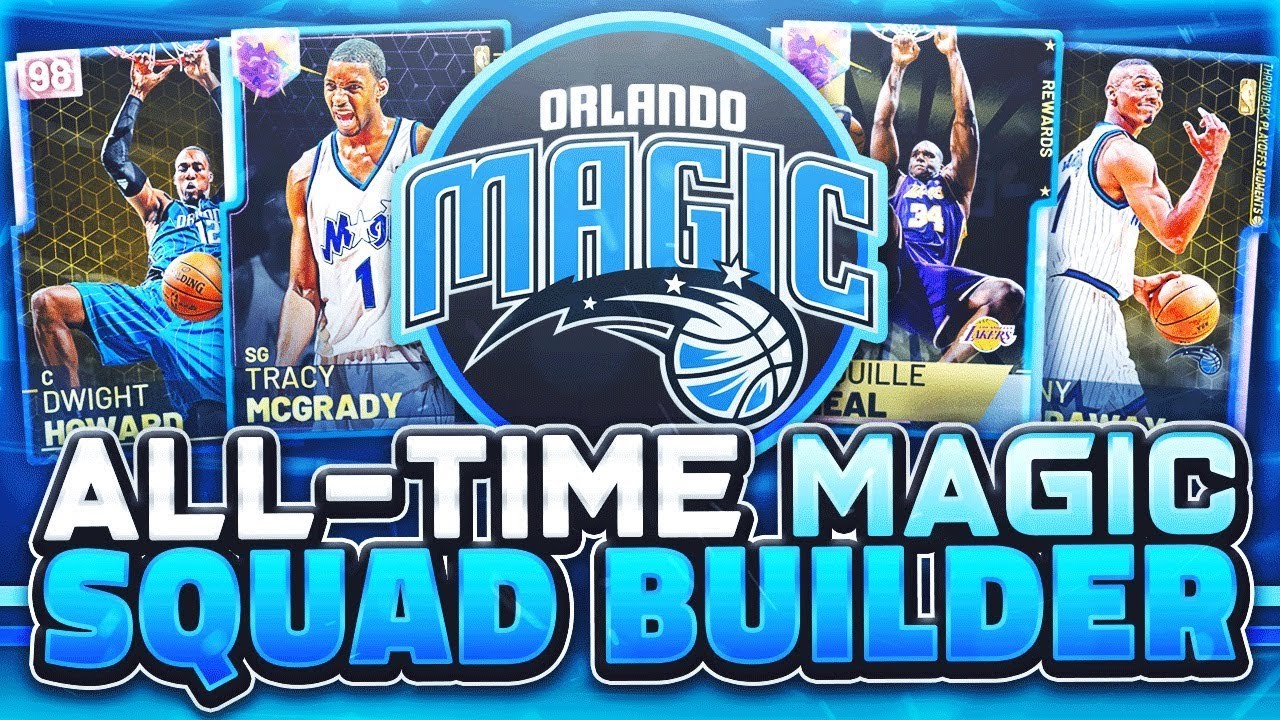 ALL TIME ORLANDO MAGIC TEAM! EVERYONES A WALKING BUCKET! NBA 2k19 MyTEAM SQUAD BUILDER