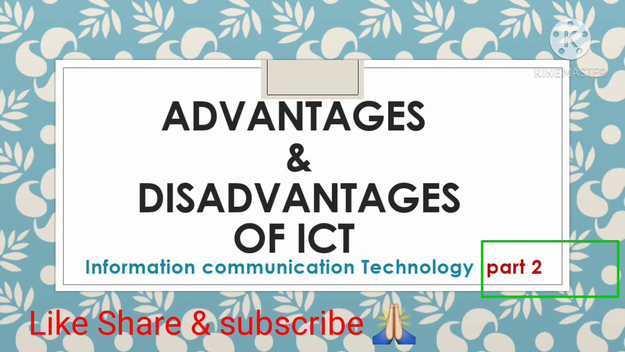 ICT ||,Information, communication ,Technology || Advantages and Disadvantages ||