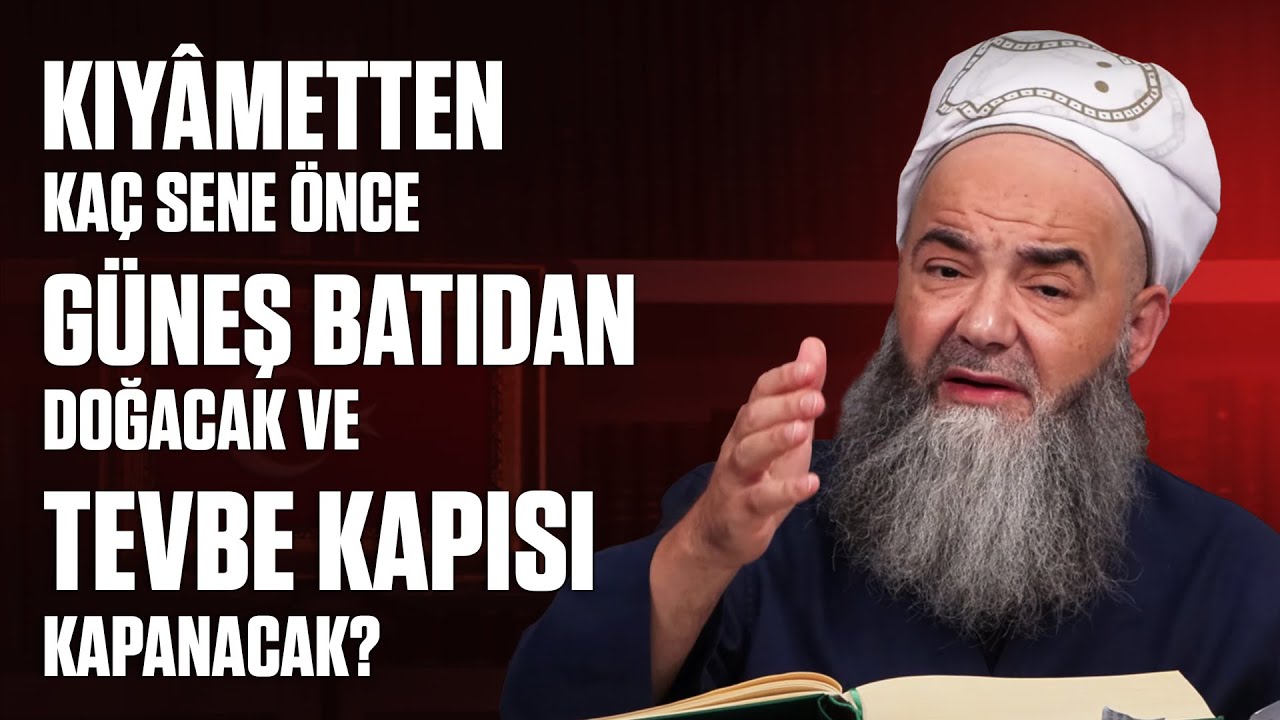 Kıyâmetten Kaç Sene Önce Güneş Batıdan Doğacak ve Tevbe Kapısı Kapanacak?
