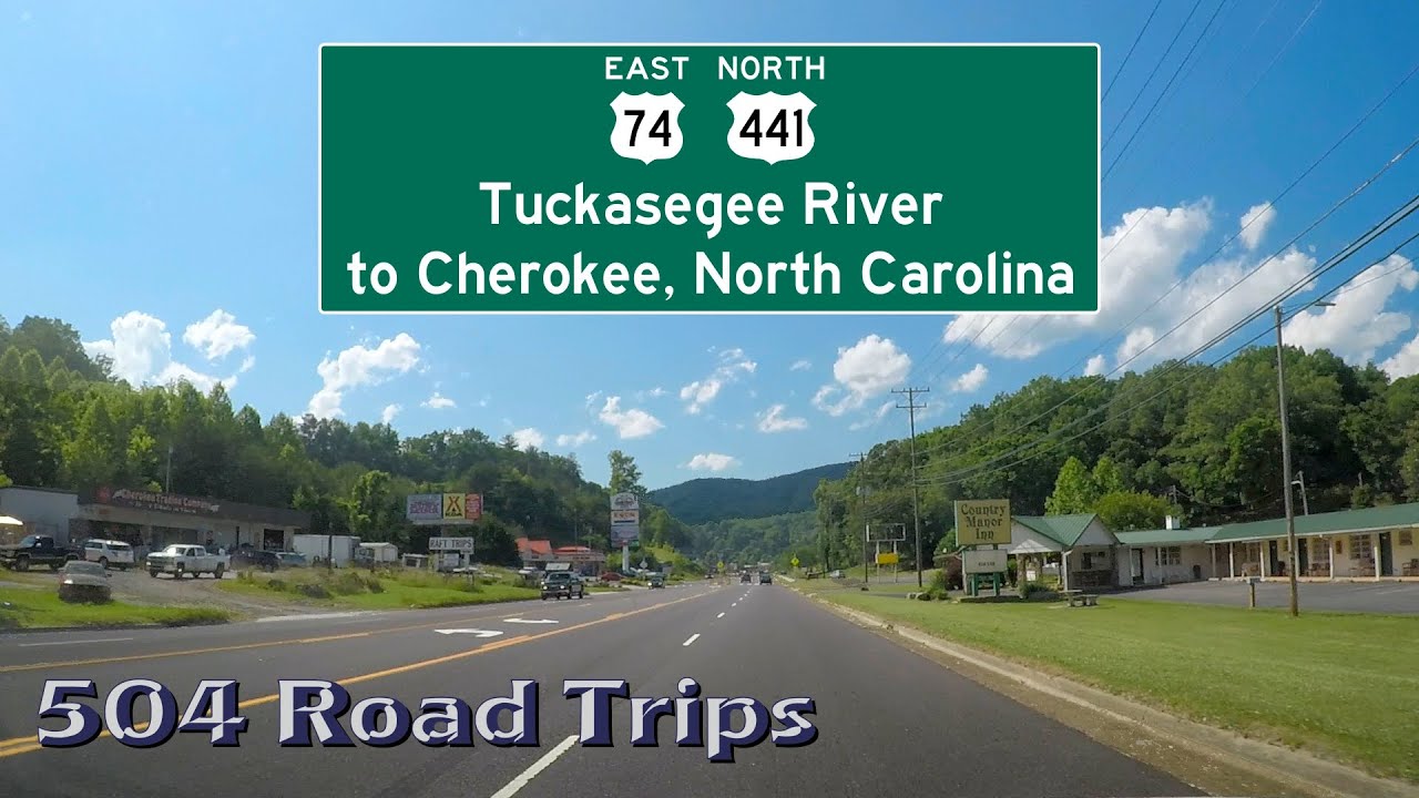 Road Trip #485 - US Highways 74 East/US-441 North - Tuckasegee River to Cherokee, North Carolina
