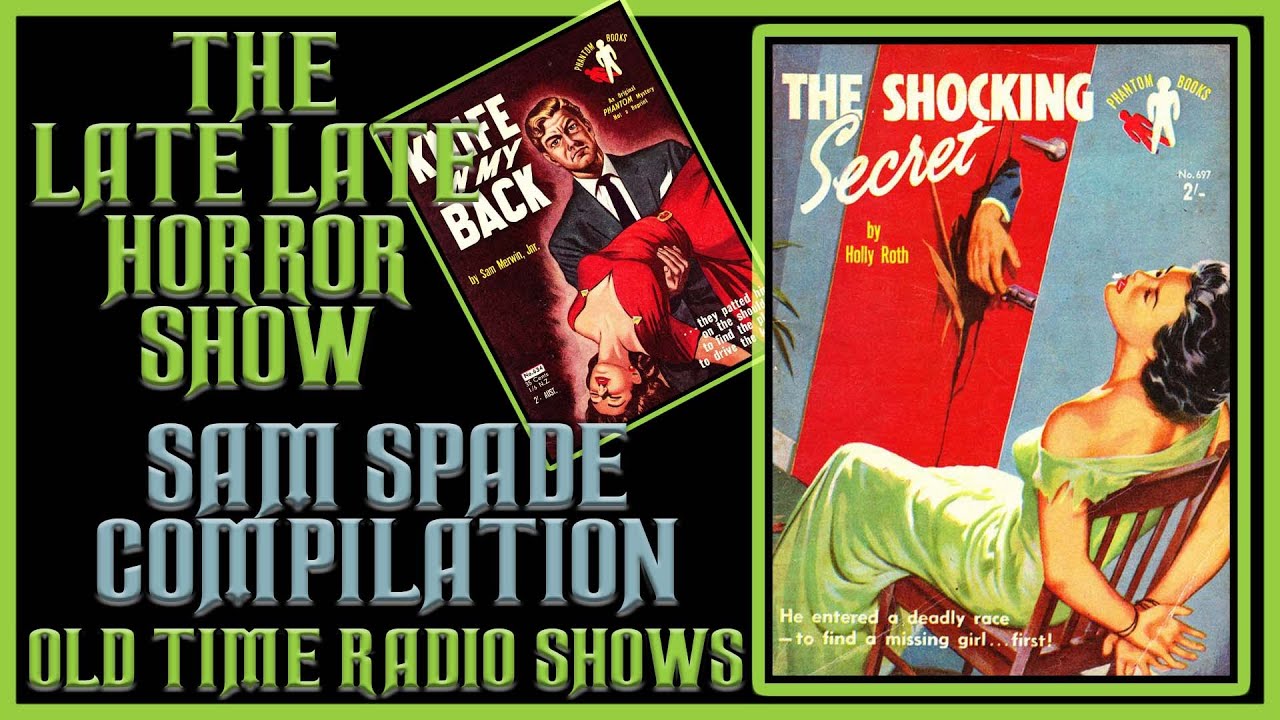 Sam Spade Detective Compilation Old Time Radio Shows All Night Long