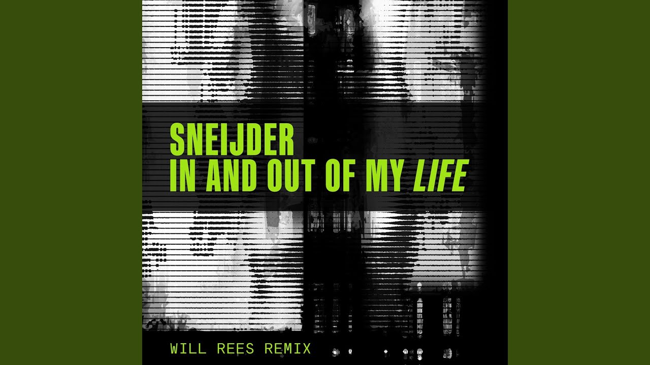 In and Out of My Life (Will Rees Extended Remix)