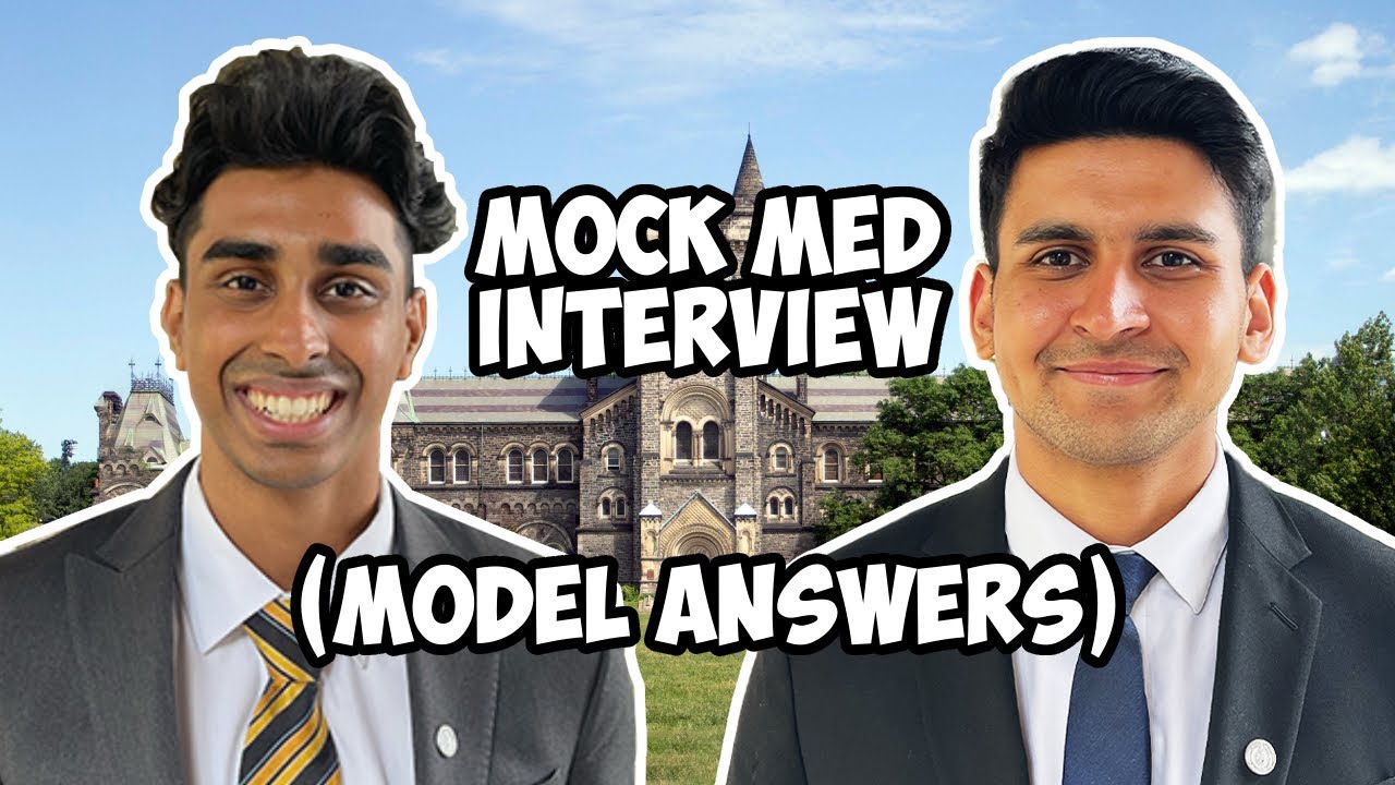 MOCK MEDICAL SCHOOL INTERVIEW (3 MODEL ANSWERS)
