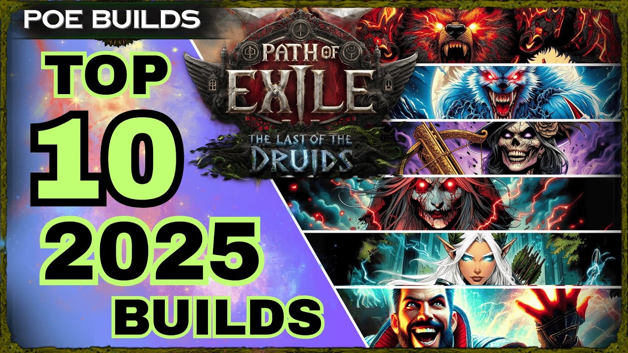 [0.4] PoE 2 NEW YEAR&rsquo;S SPECIAL - TOP 10 BUILDS - LAST OF THE DRUIDS - PoE 2 Builds