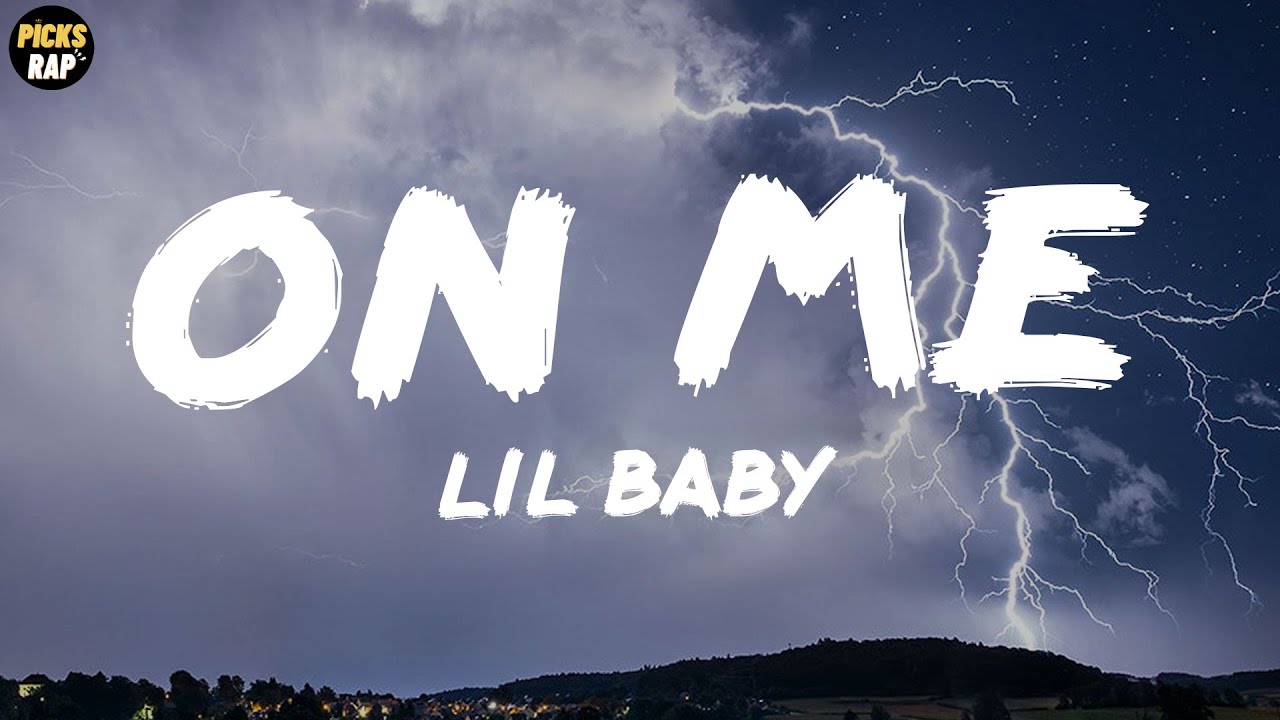 Lil Baby - On Me (Lyrics)