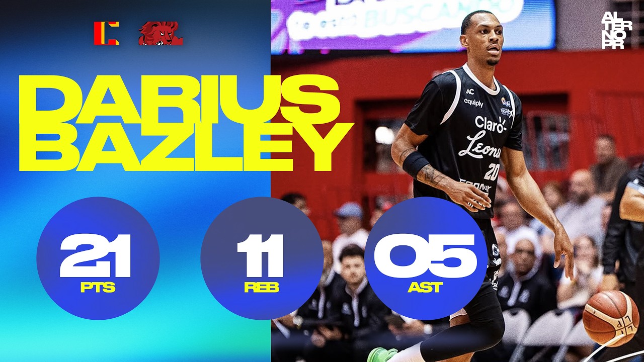Darius Bazley (5/6/26) Highlights (vs Gigantes de Carolina/Canovanas) - BSNPR