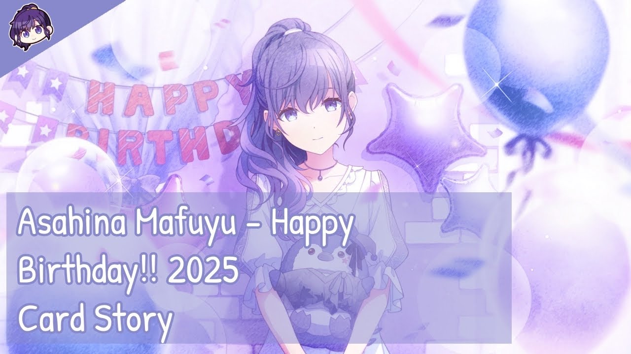 [Project Sekai] Asahina Mafuyu - Happy Birthday!! 2025 (Card Story)