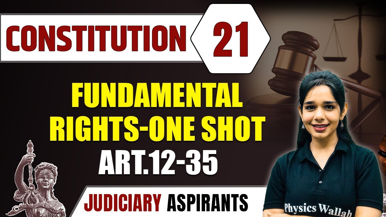 Constitution 21 | Fundamental Rights One Shot ART.12-35 | CLAT, LLB & Judiciary Aspirants