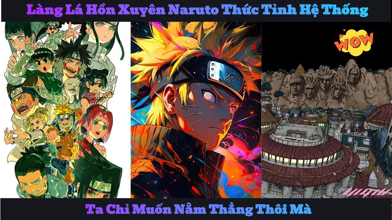 Phần 1 : Làng Lá Hồn Xuyên Naruto Thức Tỉnh Hệ Thống, Ta Chỉ Muốn Nằm Thằng Thôi Mà