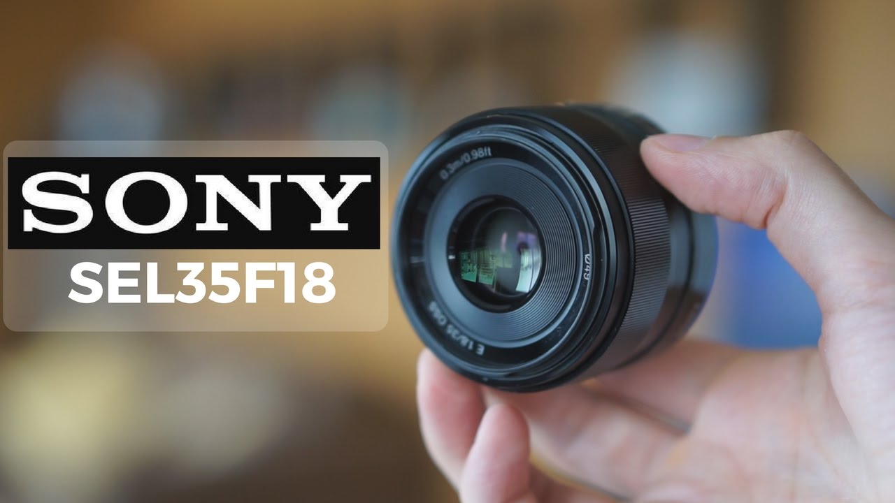 Sony SEL35F18 35mm F/1.8 Lens Overview