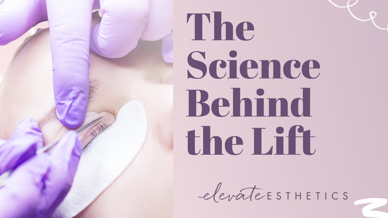 The Science Behind the Lash Lift