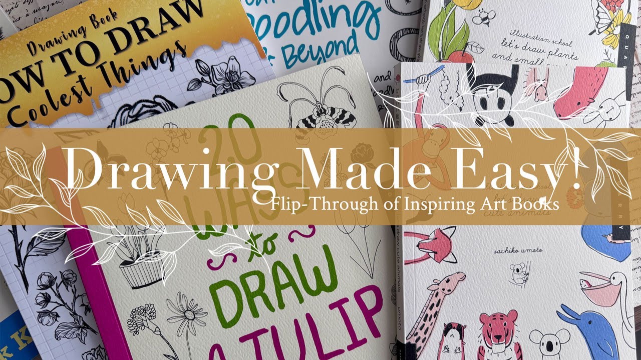 Drawing Made Easy! Flip Through of Inspiring Art Books