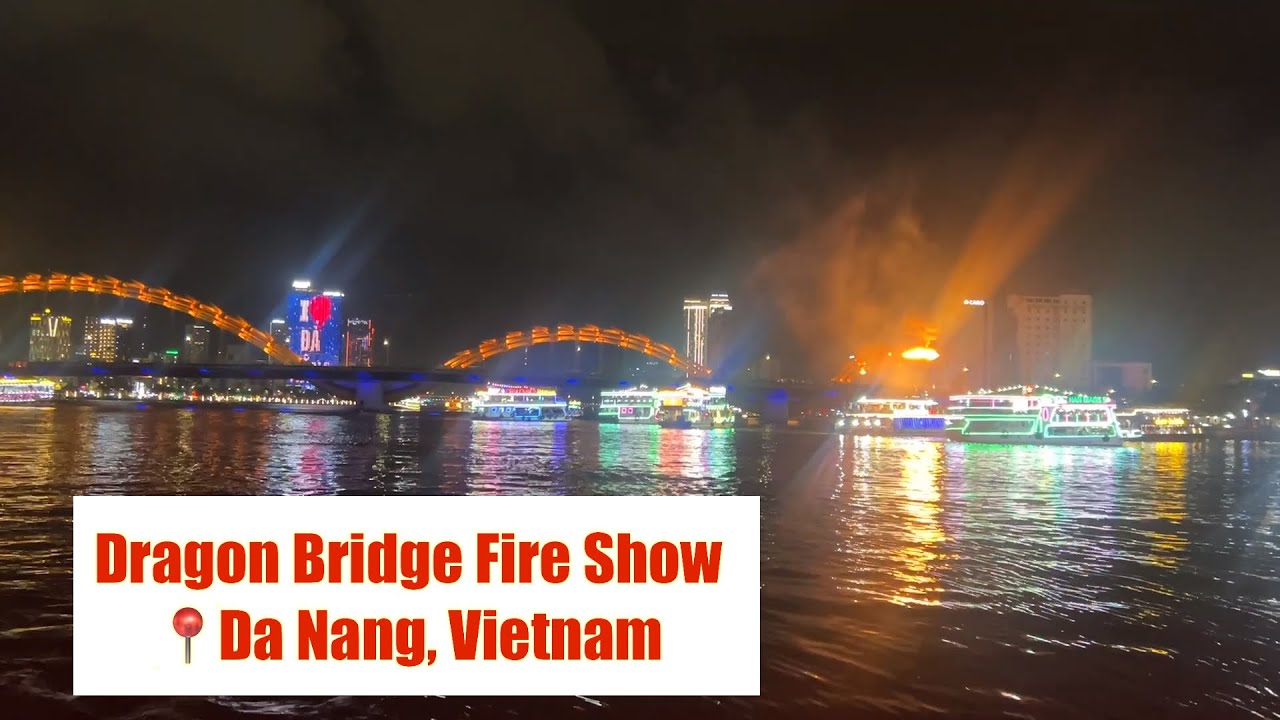 Dragon Bridge I Fire Show I River Cruise I Da Nang I Vietnam #danang #vietnam #hanriver #travel #fyp