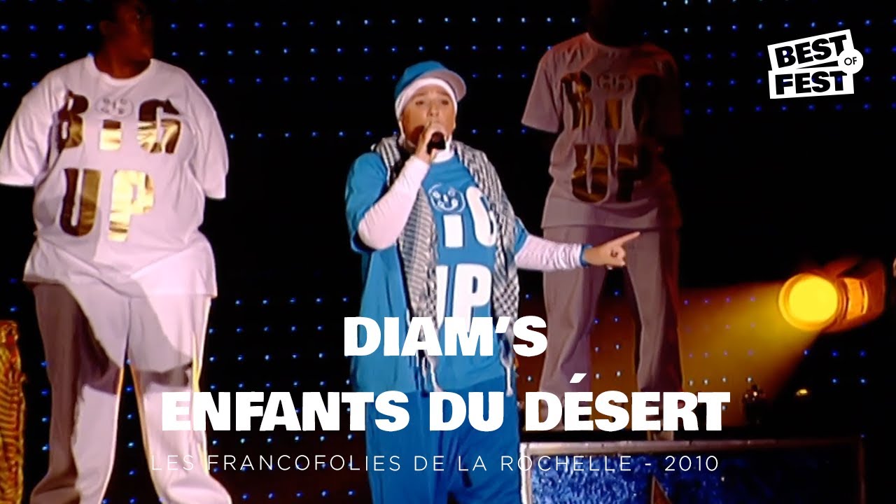 Diam's - Enfants du d&eacute;sert - Live (Les Francofolies de La Rochelle 2010)