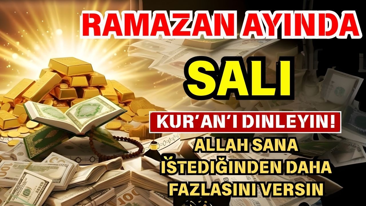 Ramazan ayında mübarek Salı günü, Muhammed’in okuduğu dua zenginlik, başarı ve huzur getirir.