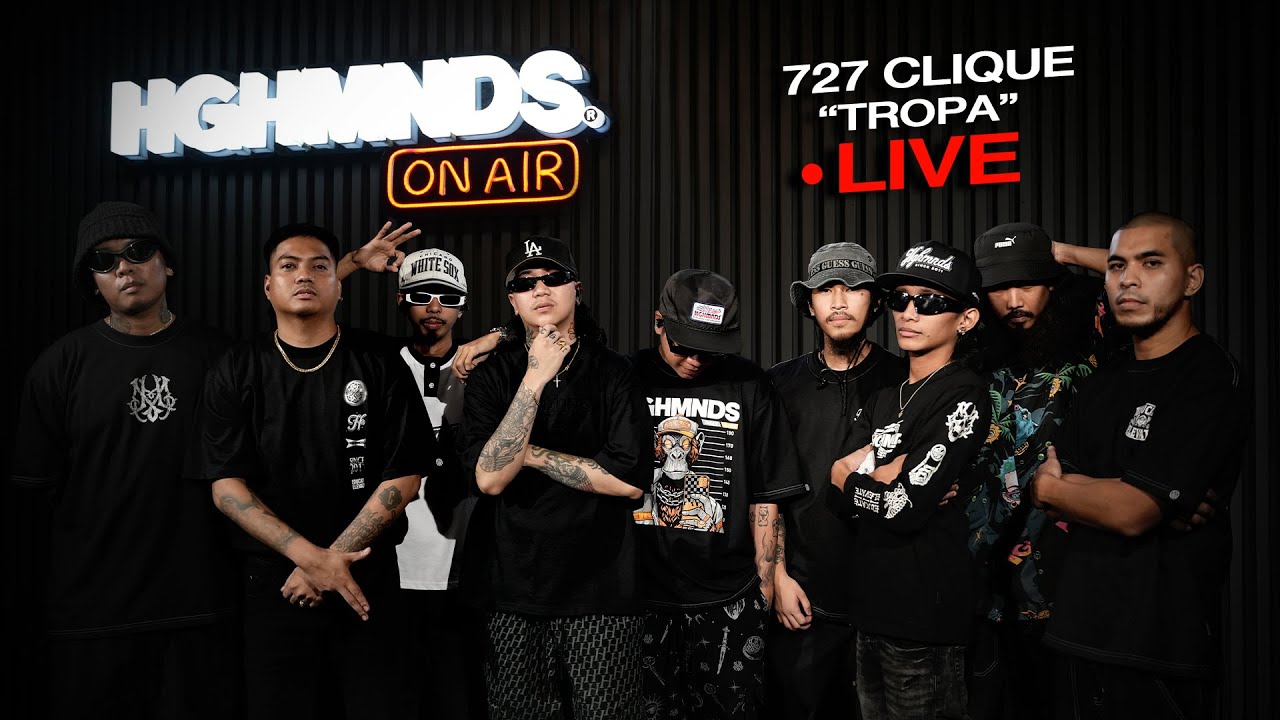 727 Clique | Tropa (HGHMNDS On Air)