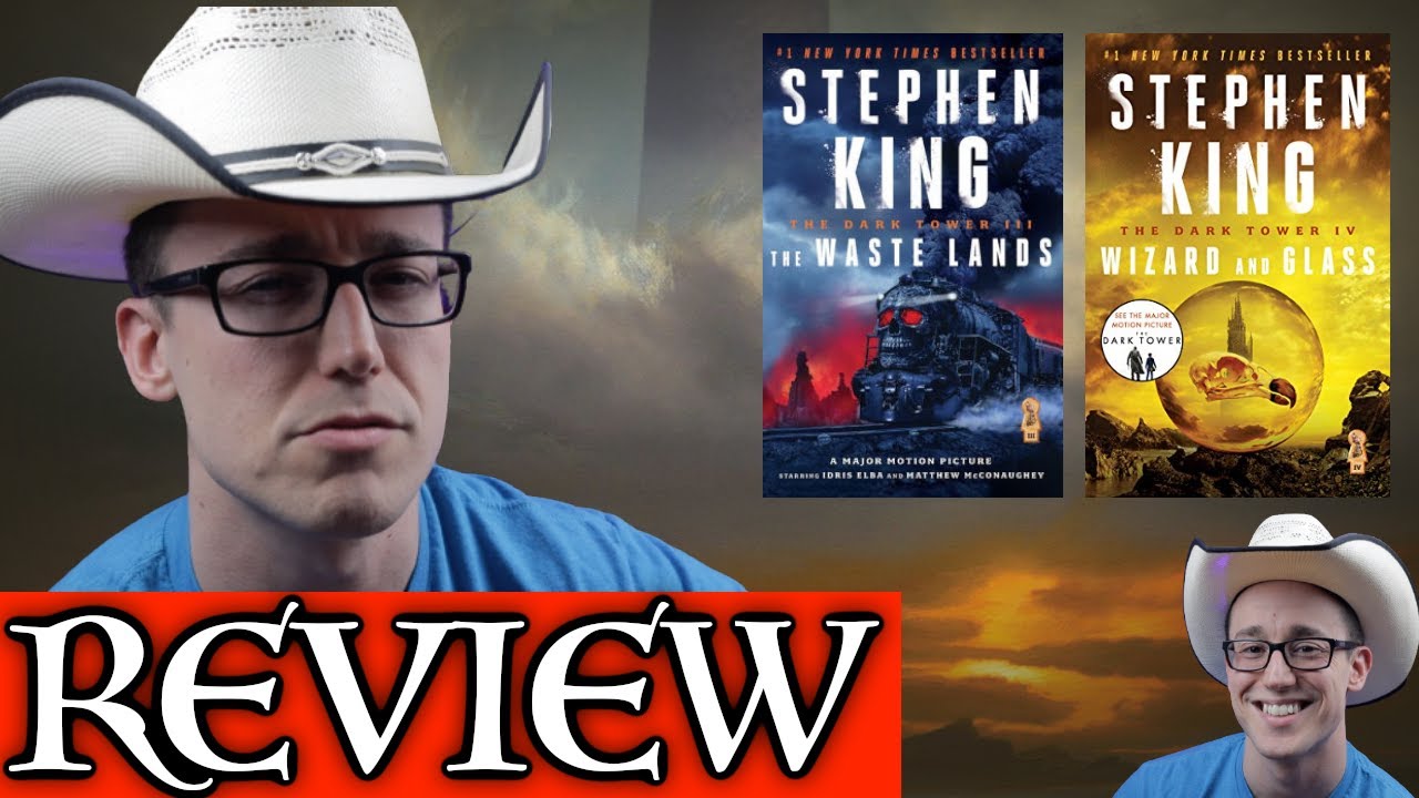 The Waste Lands & Wizard and Glass by Stephen King - No Spoiler Review
