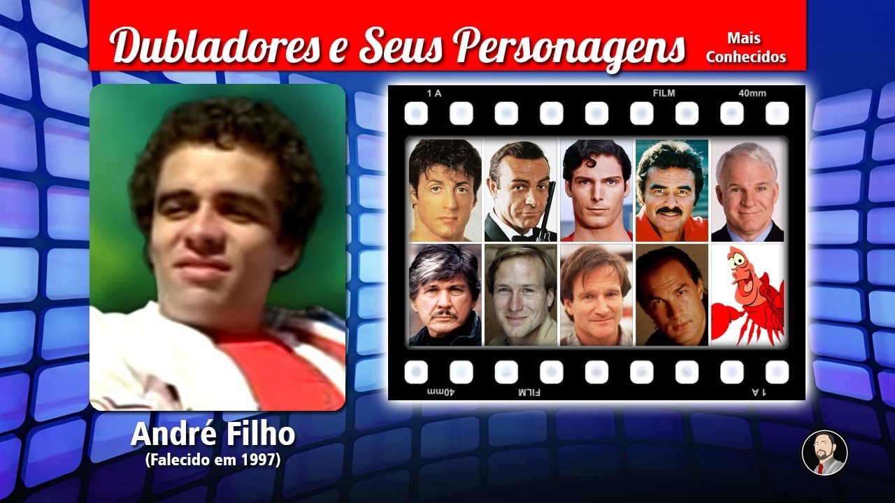 André Filho #2 - Dubladores e Seus Personagens