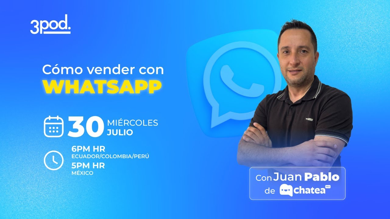 C&oacute;mo vender con WHATSAPP Con Juan Pablo de Chatea PRO