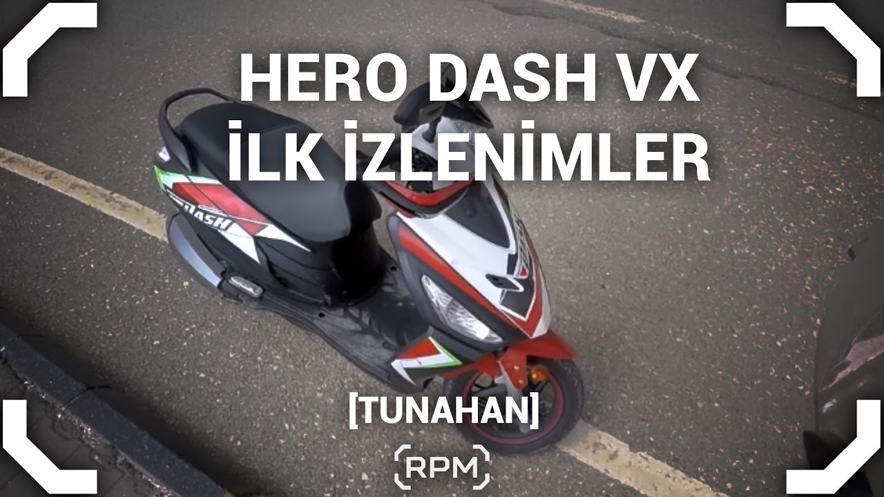 Hero Dash VX - İlk Sürüş - Tunahan [RPM]