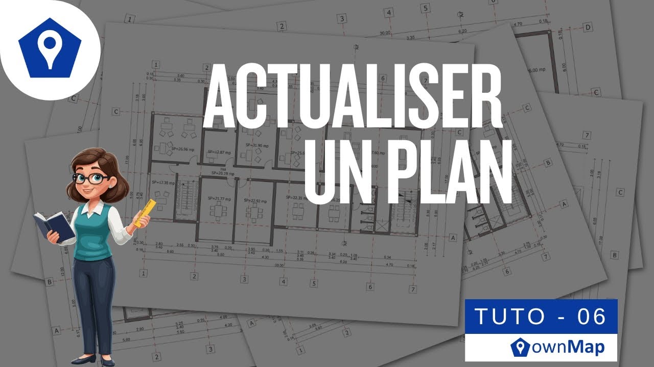 Tutoriel : Actualiser vos plans sur OwnMap