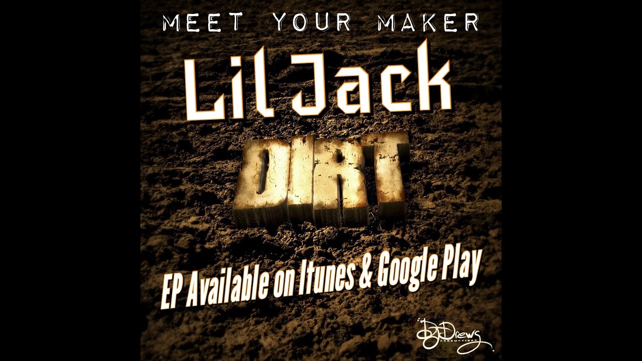 Lil Jack & Dj Drews - Dirt
