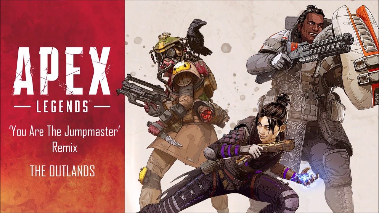 Apex Legends Jumpmaster Remix - The Outlands