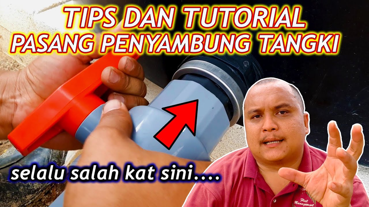 Tips Dan Tutorial Pasang Penyambung Tangki